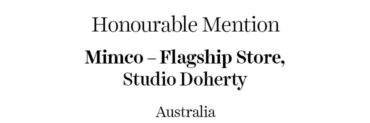 The Retail Space Honourable Mention - Mimco - Flagship Store | Studio Doherty | Australia